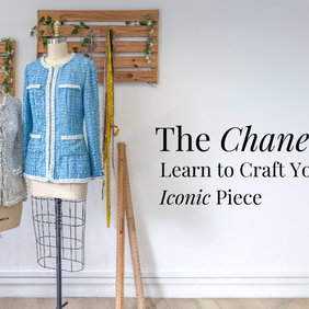 The Chanel Jacket: Learn to Craft Your Own Iconic Piece